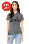 We Are All Winnipeg T-shirt - NOW 25% OFF!