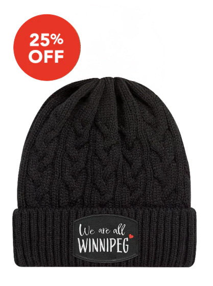 We Are All Winnipeg Toque - NOW 25% OFF!