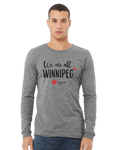 We Are All Winnipeg Long Sleeve T-Shirt